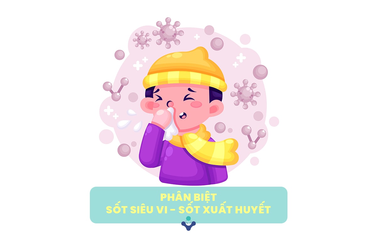 phan-biet-sot-sieu-vi-va-sot-xuat-huyet
