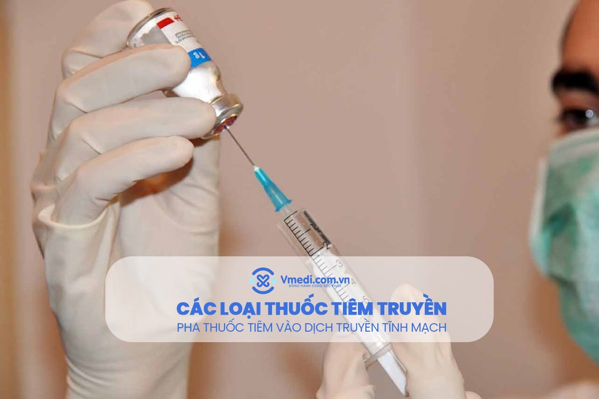 pha-thuoc-tiem-vao-dich-truyen-tinh-mach